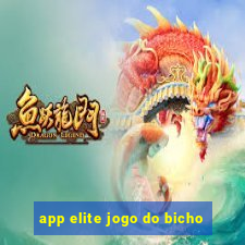 app elite jogo do bicho